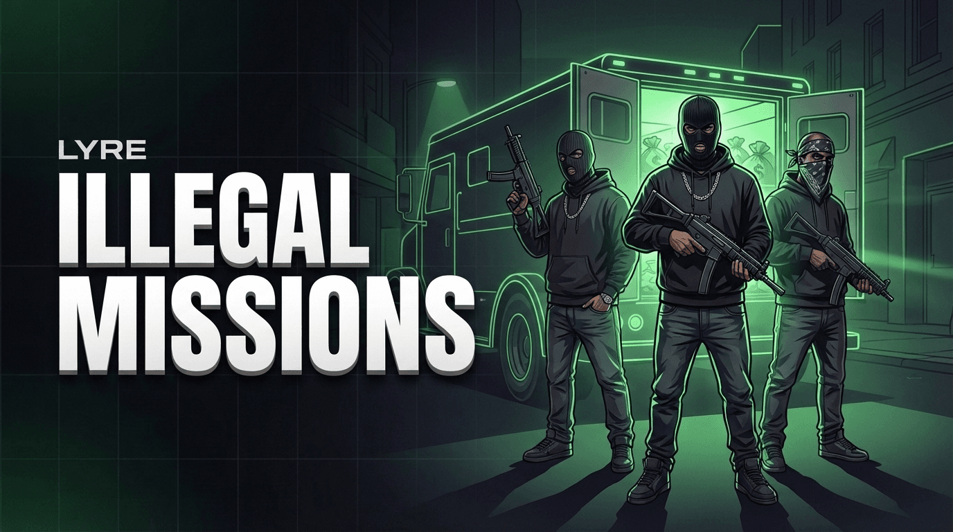 Lyre Illegal Missions