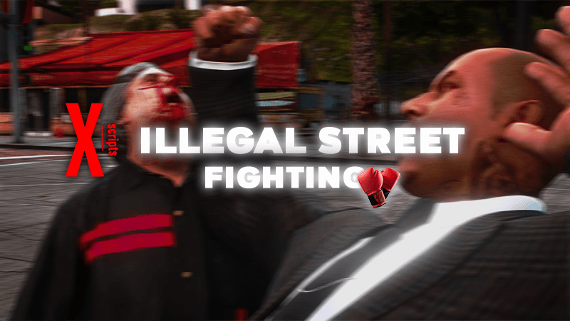 Scriptsx | X ILLEGAL STREET FIGHTING - FiveM Illegal Boxing Script